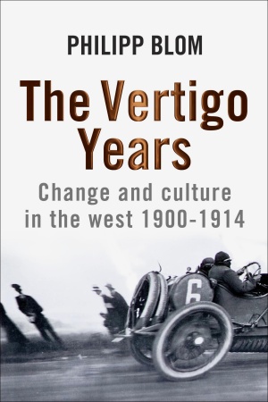 The Vertigo Years by Philipp Blom