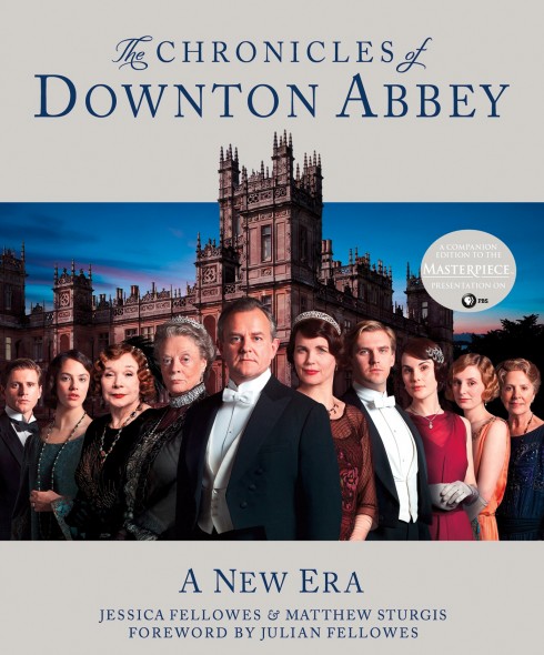 The Chronicles of Downton Abbey by Jessica Fellowes