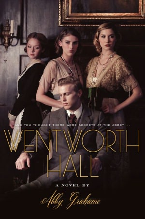 GIVEAWAY: Wentworth Hall by Abby Grahame